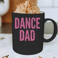 Dance Dad Pink Matching Parents Graphic Print Coffee Mug