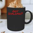 Got Diploma Graduation 2018 Graphic Print Coffee Mug