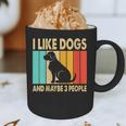 I Like Dogs And Maybe 3 People Introvert Graphic Print Coffee Mug I Like Dogs And Maybe 3 People Introvert Graphic Print Coffee Mug