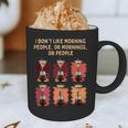 I Dont Like Morning People Introvert Coffee Lover Antisocial Graphic Print Coffee Mug