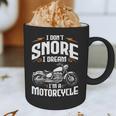 I Don't Snore I Dream I'm A Motorcycle Biker Dad Graphic Print Coffee Mug