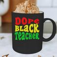 Dope Teacher African American Graduation History Month Graphic Print Coffee Mug