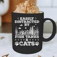Easily Distracted By Fish Tanks And Cats Lover Introvert Graphic Print Coffee Mug Easily Distracted By Fish Tanks And Cats Lover Introvert Graphic Print Coffee Mug