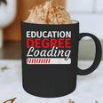 Education Major Shirts Teaching Degree Loading Graduation Graphic Print Coffee Mug