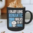 I Enjoy Long Romantic Walks To My Fridge Introvert Graphic Print Coffee Mug I Enjoy Long Romantic Walks To My Fridge Introvert Graphic Print Coffee Mug