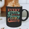 Everyday With You Is a Memory Worth Cherishing Designn Graphic Print Coffee Mug Everyday With You Is a Memory Worth Cherishing Designn Graphic Print Coffee Mug