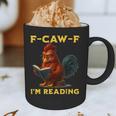 F-CAW-F I'm Reading Chicken Book Lover Introvert Meme Graphic Print Coffee Mug F-CAW-F I'm Reading Chicken Book Lover Introvert Meme Graphic Print Coffee Mug