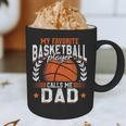 My Favorite Basketball Player Calls Me Dad Basketball Graphic Print Coffee Mug