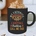 My Favorite Camping Buddies Call Me Dad Father Sayings Graphic Print Coffee Mug