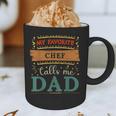 My Favorite Chef Calls Me Dad Chef Dad Graphic Print Coffee Mug