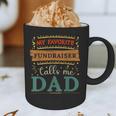 My Favorite Fundraiser Calls Me Dad Fundraiser Dad Graphic Print Coffee Mug My Favorite Fundraiser Calls Me Dad Fundraiser Dad Graphic Print Coffee Mug