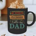 My Favorite Plumber Calls Me Dad Plumber Dad Graphic Print Coffee Mug My Favorite Plumber Calls Me Dad Plumber Dad Graphic Print Coffee Mug