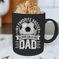 My Favorite Soccer Player Calls Me Dad Father's Day Daddy Graphic Print Coffee Mug My Favorite Soccer Player Calls Me Dad Father's Day Daddy Graphic Print Coffee Mug