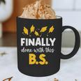 Finally Done With This Bs Bachelor's Bachelor Graduation Graphic Print Coffee Mug