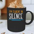 Im Fluent In Silence Introvert Graphic Print Coffee Mug Im Fluent In Silence Introvert Graphic Print Coffee Mug