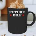 Future DILF Sarcastic Hot Dad Statement Sarcasm Humor Graphic Print Coffee Mug