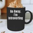 Go Away I'm Introverting Humor Sarcastic Geek Gamer Jokes Graphic Print Coffee Mug Go Away I'm Introverting Humor Sarcastic Geek Gamer Jokes Graphic Print Coffee Mug
