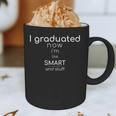 I Graduated College Graduation Senior Graphic Print Coffee Mug