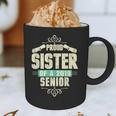 Graduation 2019 TShirt Proud Sister Of A Senior Graphic Print Coffee Mug