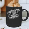 Graduation Can I Go Back To Bed Shirt Graphic Print Coffee Mug