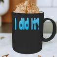 I Did It Graduation Shirt For Graduates And Proud Parents Graphic Print Coffee Mug
