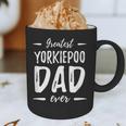 Greatest Yorkiepoo Dog Dad Idea Men Women Graphic Print Coffee Mug Greatest Yorkiepoo Dog Dad Idea Men Women Graphic Print Coffee Mug