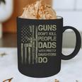 Guns Don't Kill People Dads With Pretty Daughters Humor Dad Graphic Print Coffee Mug