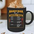 Handyman Hourly Rate Fathers Day Dad Graphic Print Coffee Mug Handyman Hourly Rate Fathers Day Dad Graphic Print Coffee Mug