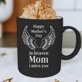 Happy Mothers Day In Heaven To The Best Mom In Loving Memory Graphic Print Coffee Mug Happy Mothers Day In Heaven To The Best Mom In Loving Memory Graphic Print Coffee Mug