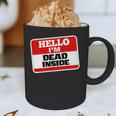 Hello I'm Dead Inside Name Tag Sarcastic Introvert Graphic Print Coffee Mug Hello I'm Dead Inside Name Tag Sarcastic Introvert Graphic Print Coffee Mug