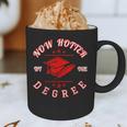 Now Hotter By One Degree Graduation 2018Shirt Graphic Print Coffee Mug
