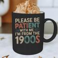 Humor Retro Please Be Patient With Me I'm From The 1900s Graphic Print Coffee Mug Humor Retro Please Be Patient With Me I'm From The 1900s Graphic Print Coffee Mug
