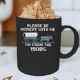 I'm From The 1900s Please Patient History Graphic Print Coffee Mug