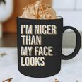 I'm Nicer Than My Face Looks Introverted Introverts Graphic Print Coffee Mug I'm Nicer Than My Face Looks Introverted Introverts Graphic Print Coffee Mug