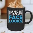 I'm Nicer Than My Face Looks Shy People Introverts Graphic Print Coffee Mug