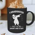 Now I'm Like Smart And Stuff Funny Graduation Tshirt Graphic Print Coffee Mug