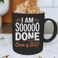 I'm Sooo Done Class Of 2027 Senior Graduation Grad Party Graphic Print Coffee Mug