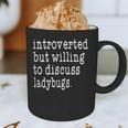 Introvert Joke Introverted Ladybug Lover Graphic Print Coffee Mug Introvert Joke Introverted Ladybug Lover Graphic Print Coffee Mug