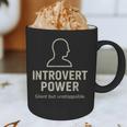 Introvert Power Silent But Unstoppable Graphic Print Coffee Mug Introvert Power Silent But Unstoppable Graphic Print Coffee Mug