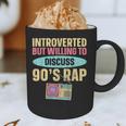 Introverted But Willing To Discuss 90's Rap Graphic Print Coffee Mug Introverted But Willing To Discuss 90's Rap Graphic Print Coffee Mug