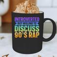 Introverted But Willing To Discuss 90's Rap Graphic Print Coffee Mug Introverted But Willing To Discuss 90's Rap Graphic Print Coffee Mug