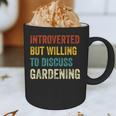 Introverted But Willing To Discuss Gardening Hobby Graphic Print Coffee Mug