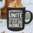 Introverts Unite Separately In Your Own Homes Graphic Print Coffee Mug Introverts Unite Separately In Your Own Homes Graphic Print Coffee Mug