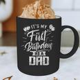 It's My First Birthday As A Dad Father Party Daddy Papa Graphic Print Coffee Mug