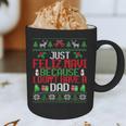Just Feliz Navi Because I Don't Have A Dad Ugly Christmas Graphic Print Coffee Mug Just Feliz Navi Because I Don't Have A Dad Ugly Christmas Graphic Print Coffee Mug