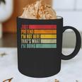 Just Pretend I Am Not Here Sarcastic Introvert Life Graphic Print Coffee Mug Just Pretend I Am Not Here Sarcastic Introvert Life Graphic Print Coffee Mug
