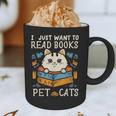 I Just Want To Read Books And Pet Cats Introvert Graphic Print Coffee Mug I Just Want To Read Books And Pet Cats Introvert Graphic Print Coffee Mug
