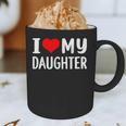 I Love My Daughter Fathers Day For Dad Graphic Print Coffee Mug
