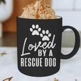 Loved By A Rescue Dog Foster Mom Rescue Dad Graphic Print Coffee Mug Loved By A Rescue Dog Foster Mom Rescue Dad Graphic Print Coffee Mug