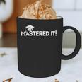 Mastered It MBA Graduation Shirt Him Her 2018 Graphic Print Coffee Mug